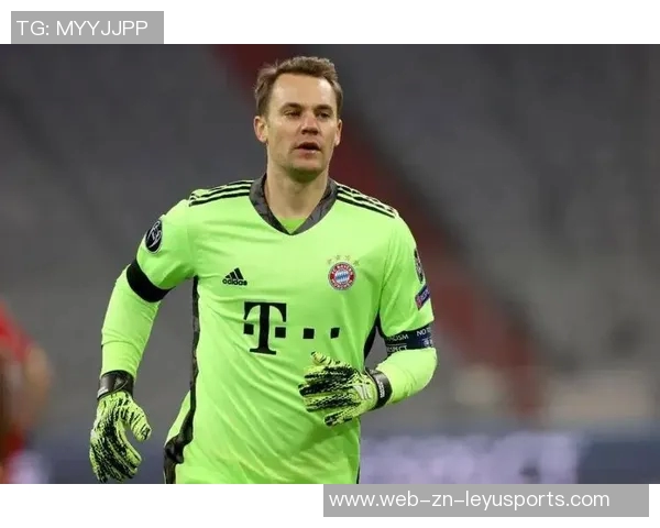 诺伊尔即将迎来40岁生日若续约拜仁需考虑降薪方案