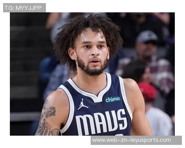 独行侠官方宣布莱夫利因右脚肿胀将继续缺席暂无回归时间表