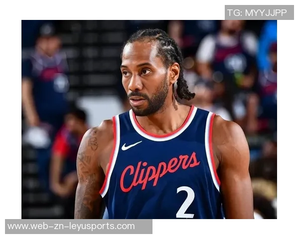 再创辉煌!伦纳德成为快船队史第四位连续25场得分20的球员 再创辉煌!伦纳德成为快船队史第四位连续25场得分20的球员